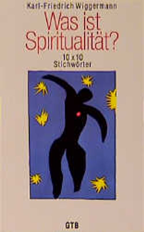 Was ist Spiritualität?. 10 x 10 Stichwörter
