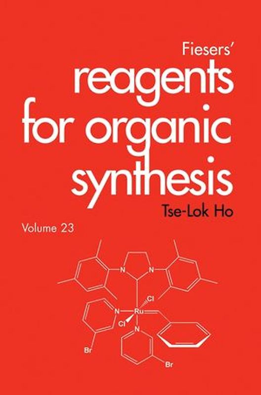 Fiesers' Reagents for Organic Synthesis