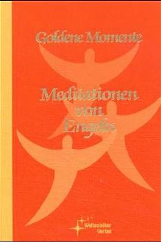 Goldene Momente / Meditationen von Engeln