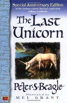 The Last Unicorn - Beagle, Peter S.