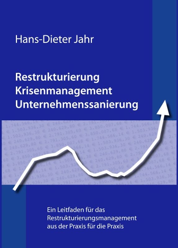 Restrukturierung - Krisenmanagement - Unternehmenssanierung