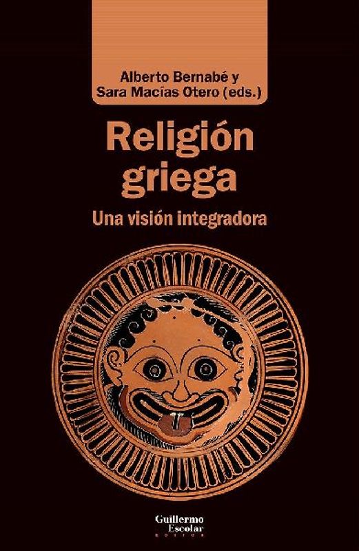 Religión griega : una visión integradora