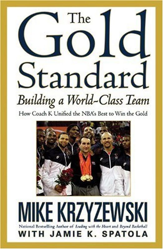 The Gold Standard: Building a World-Class Team (Business Plus) - Mike Krzyzewski