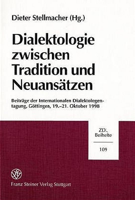 Dialektologie zwischen Tradition und Neuansätzen