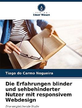 Die Erfahrungen blinder und sehbehinderter Nutzer mit responsivem Webdesign