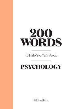 200 Words to Help You Talk about Psychology