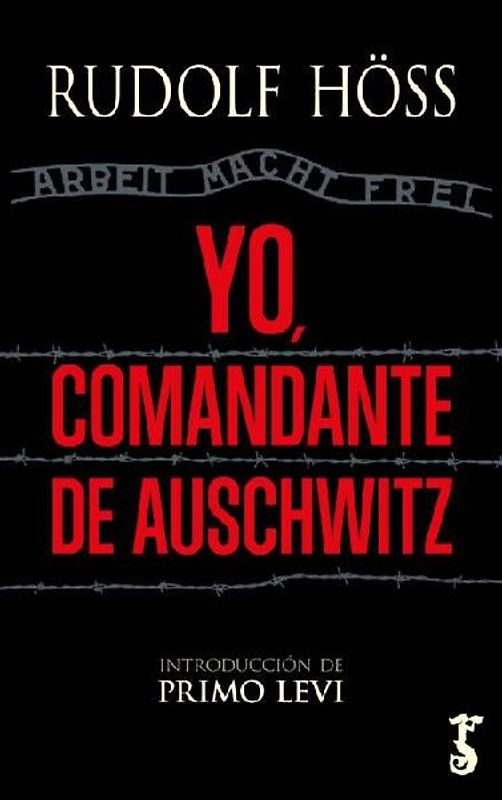 Yo, comandante de Auschwitz