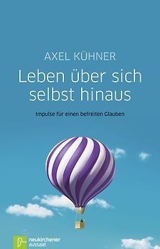 Leben über sich selbst hinaus