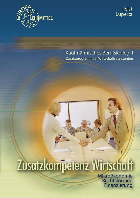 Zusatzkompetenz Wirtschaft. Kaufmännisches Berufskolleg II