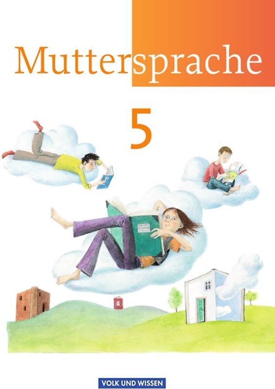 Muttersprache - Östliche Bundesländer und Berlin 2009 - 5. Schuljahr
