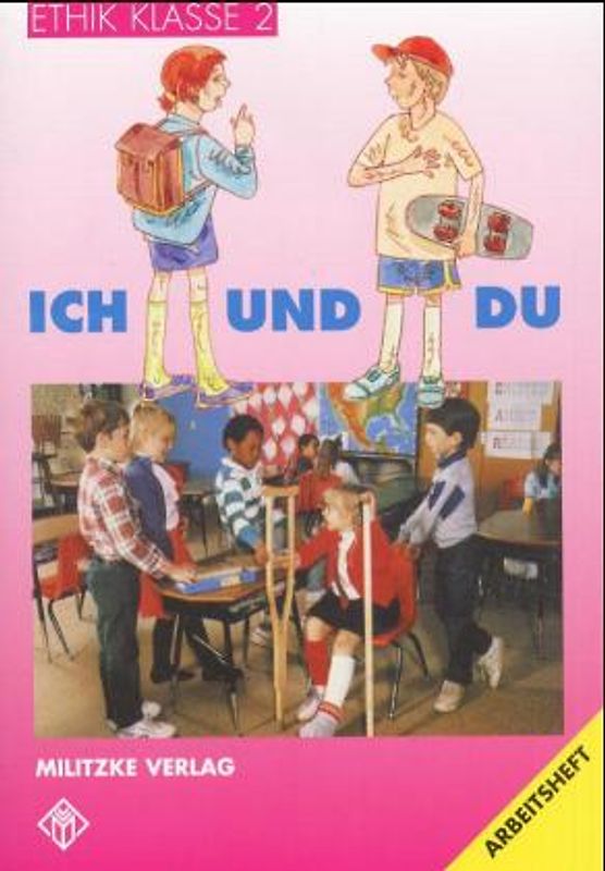 Ethik Grundschule / Ich und Du - Landesausgabe Sachsen-Anhalt, Thüringen, Rheinland-Pfalz