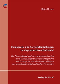 Pornografie und Gewaltdarstellungen im Jugendmedienschutzrecht