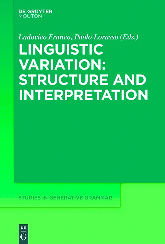 Linguistic Variation: Structure and Interpretation