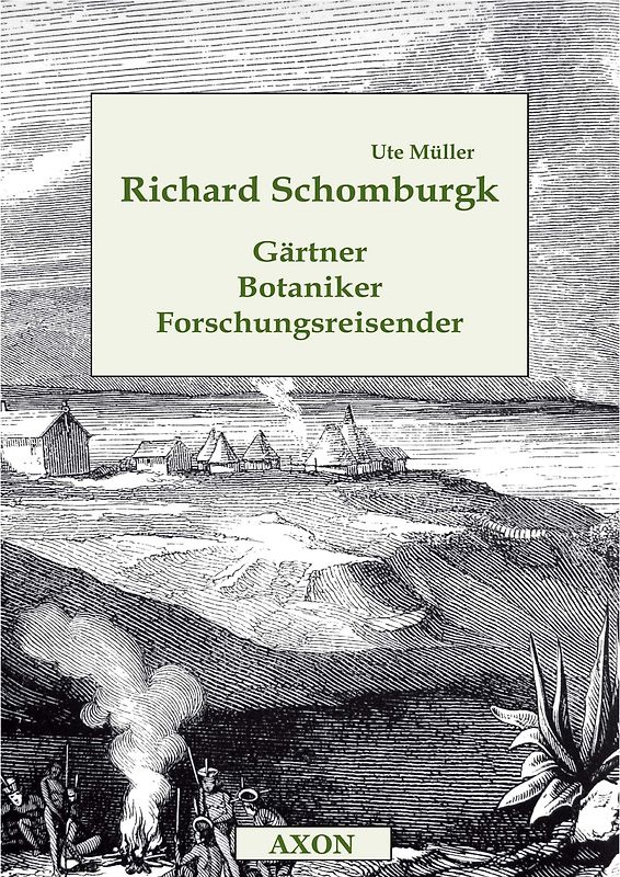 Richard Schomburgk  Gärtner Botaniker Forschungsreisender