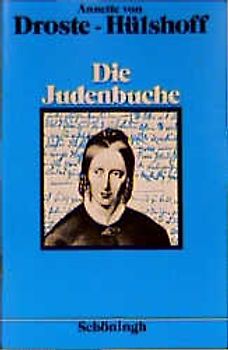 Die Judenbuche. Ein Sittengemälde aus dem gebirgigten Westfalen
