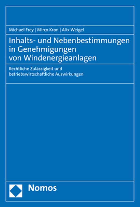 Inhalts- und Nebenbestimmungen in Genehmigungen von Windenergieanlagen