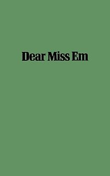 Dear Miss Em