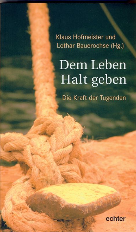 Dem Leben Halt geben