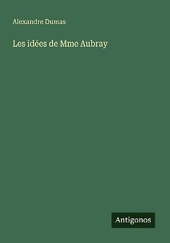 Les idées de Mme Aubray