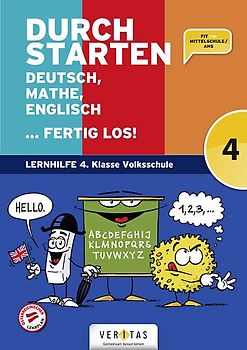 Durchstarten. Deutsch, Mathe, Englisch ... fertig los! 4. Klasse Volksschule
