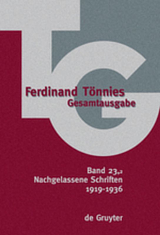Ferdinand Tönnies: Gesamtausgabe (TG) / Nachgelassene Schriften