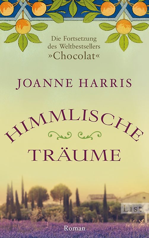 Himmlische Träume. Die Fortsetzung des Weltbestsellers "Chocolat"