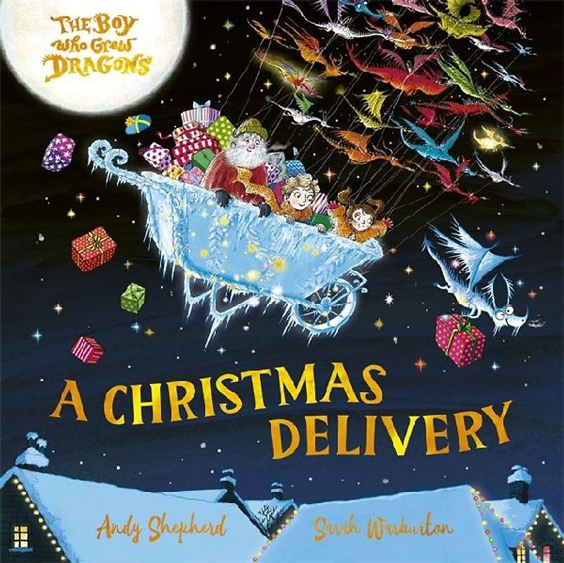 The Boy Who Grew Dragons: A Christmas Delivery