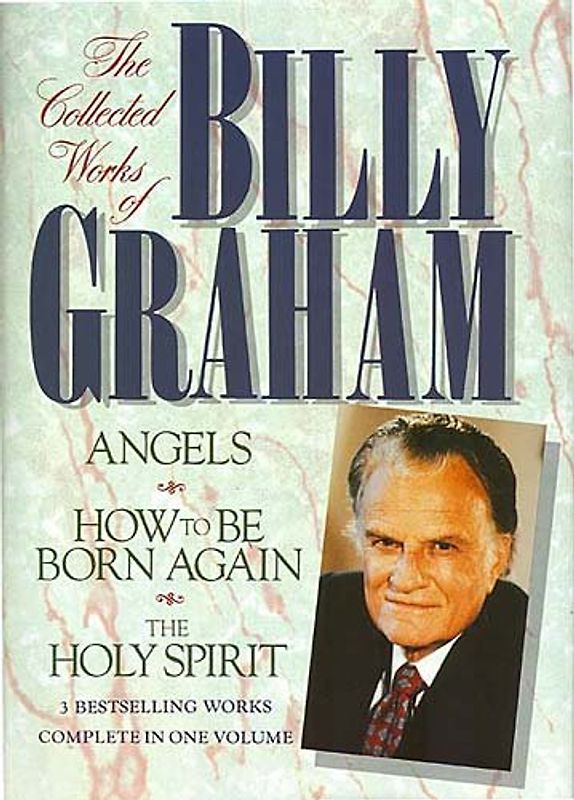 The Collected Works of Billy Graham