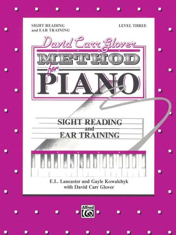 David Carr Glover Method for Piano: Sight Reading and Ear Training, Level 3