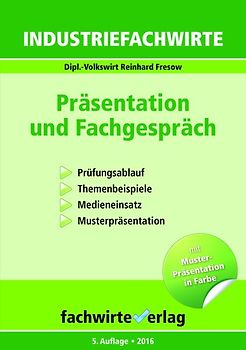 Industriefachwirte: Präsentation und Fachgespräch