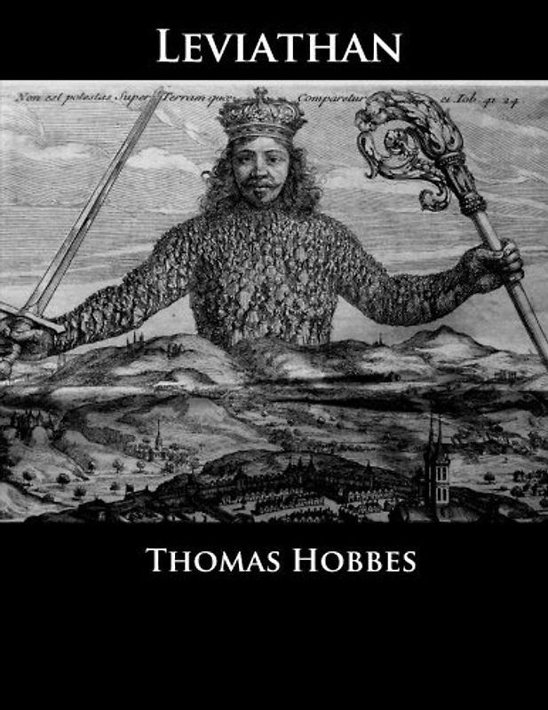 Leviathan: Or the Matter, Forme, & Power of a Common-Wealth Ecclesiastical and Civill