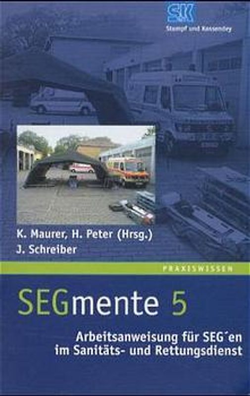 Arbeitsanweisung für SEG'en im Sanitäts- und Rettungsdienst