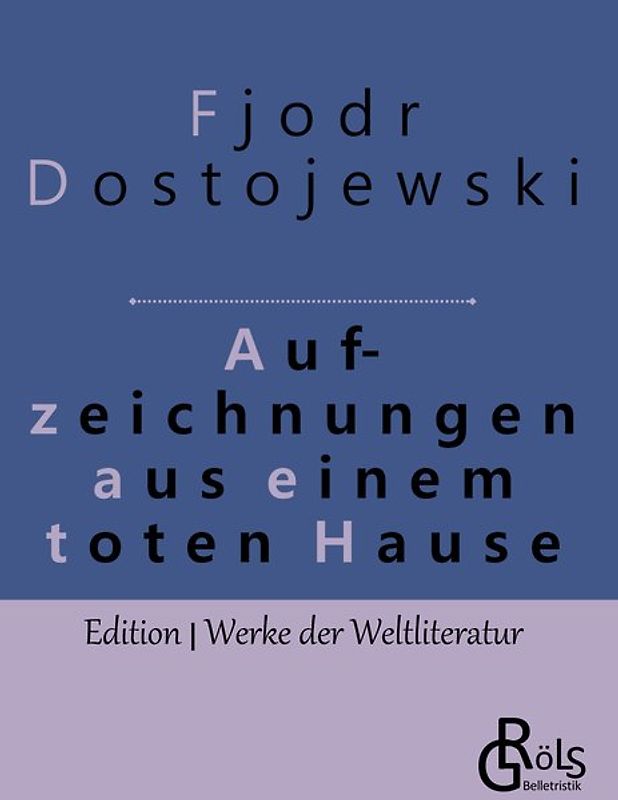 Aufzeichnungen aus einem toten Haus