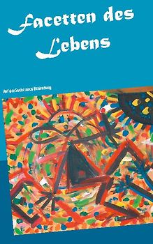 Facetten des Lebens