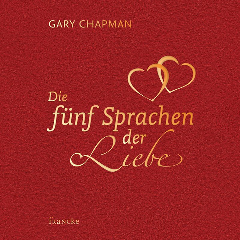 Die 5 Sprachen der Liebe – Geschenkausgabe