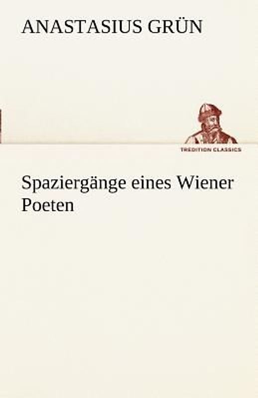 Spaziergänge eines Wiener Poeten