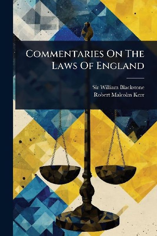 Commentaries On The Laws Of England