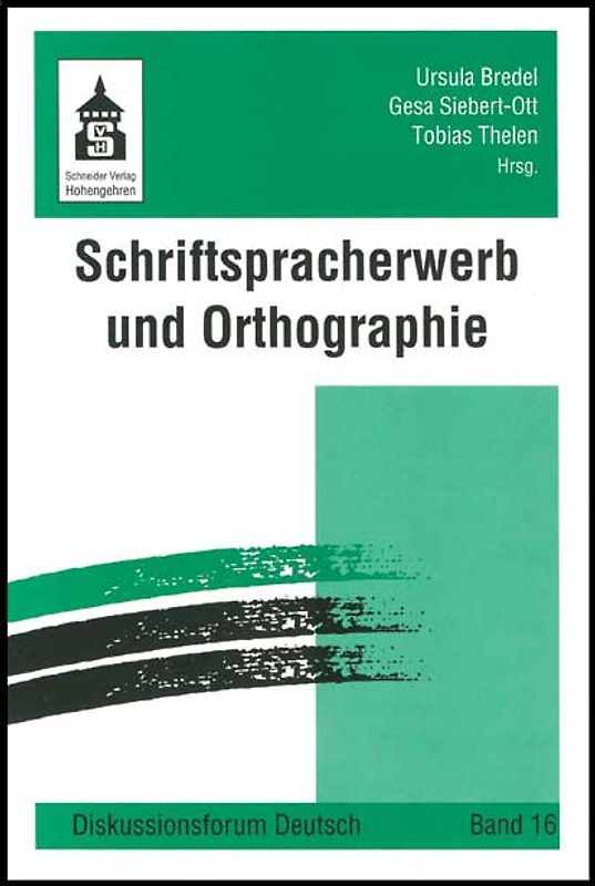 Schriftspracherwerb und Orthographie