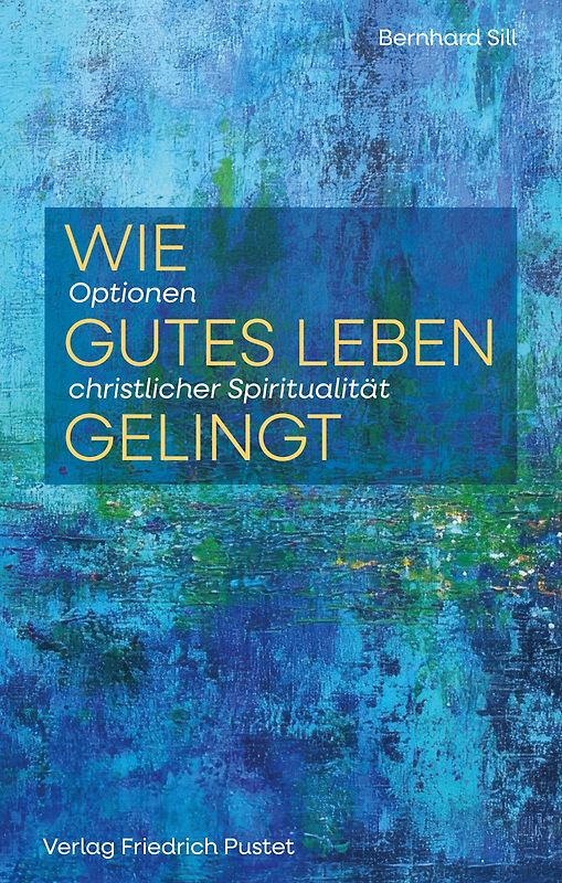 Wie gutes Leben gelingt