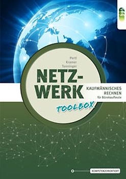 Netzwerk – Toolbox Kaufmännisches Rechnen für Bürokaufleute