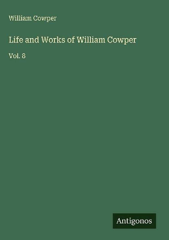 Life and Works of William Cowper