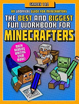 The Best and Biggest Fun Workbook for Minecrafters Grades 1 & 2: An Unofficial Learning Adventure for Minecrafters
