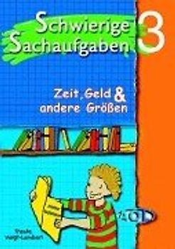 Sachaufgaben lösen lernen / Schwierige Sachaufgaben