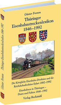 Thüringer Eisenbahnstreckenlexikon 1846-1992
