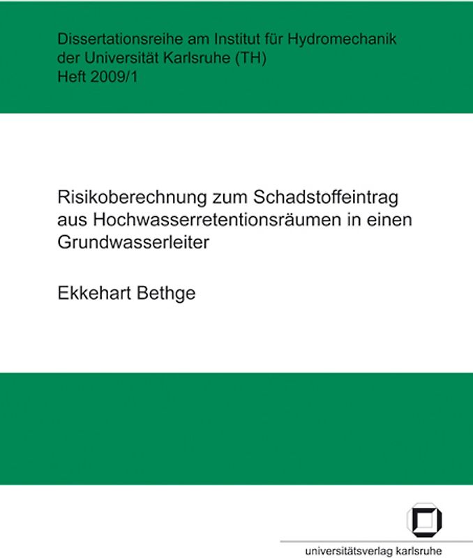 Risikoberechnung zum Schadstoffeintrag aus Hochwasserretentionsräumen in einen Grundwasserleiter
