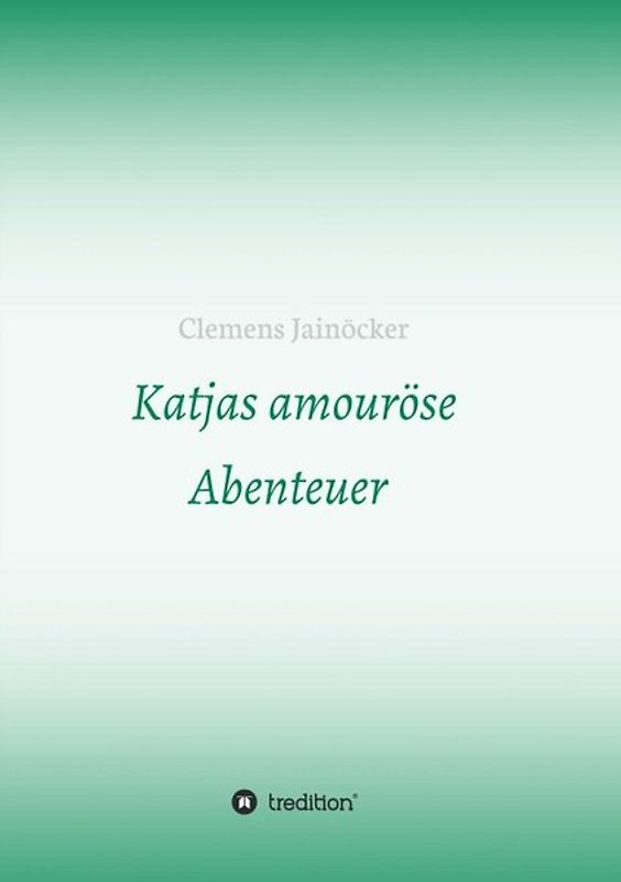 Katjas amouröse Abenteuer