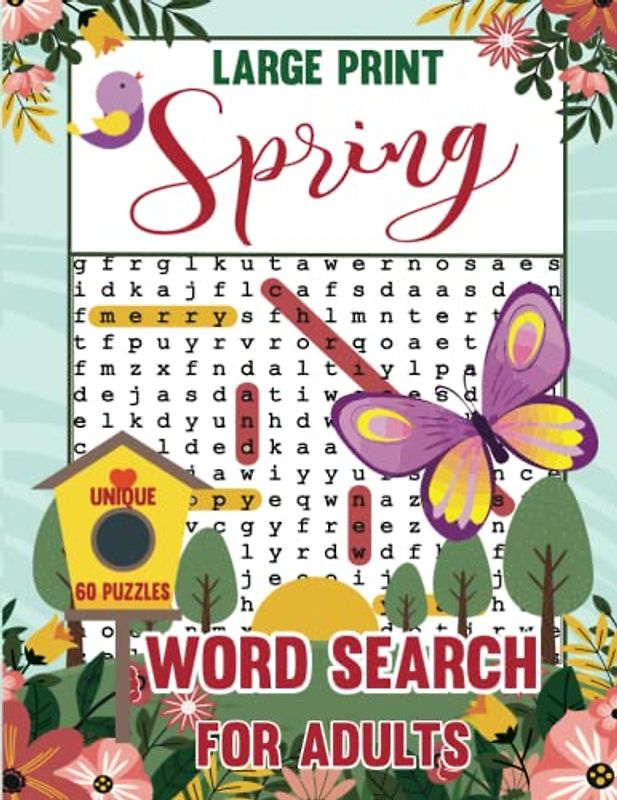 Large Print Spring Word Search For Adults: Brain and Perceptivity Every Day in Nature With Relaxing Spring Word Search Puzzle Book For Adult, Teens and Seniors Perfect Gift During Spring Season