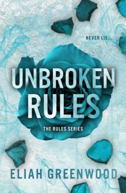Unbroken Rules (The Rules Series, Band 3)