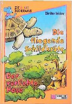 Die fliegende Schildkröte. Der verliebte Hase