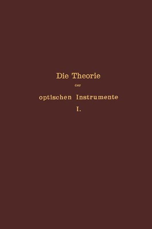 Die Theorie der optischen Instrumente